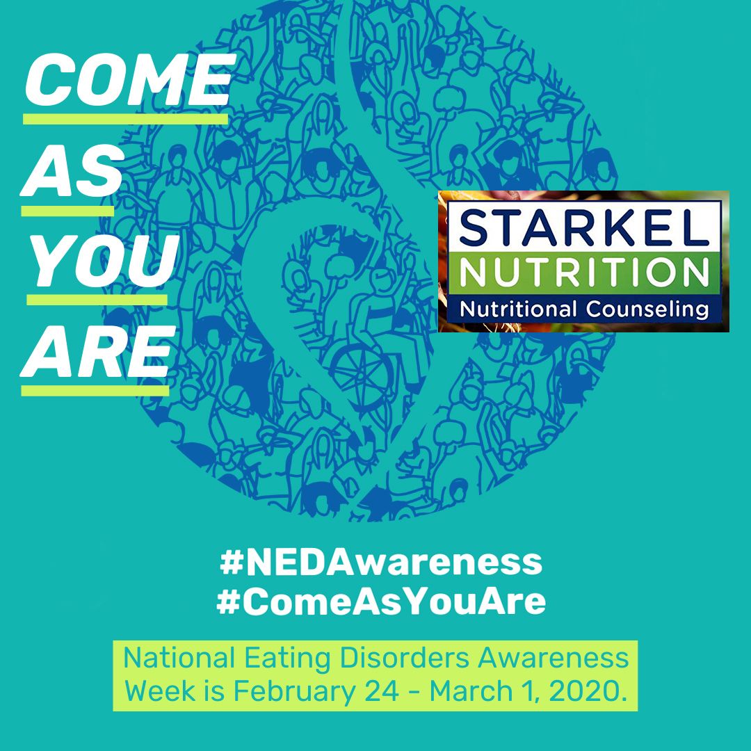 National Eating Disorder Awareness Week Starkel Nutrition