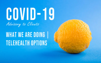 COVID-19: What We Are Doing | Telehealth Options | Advisory to Clients